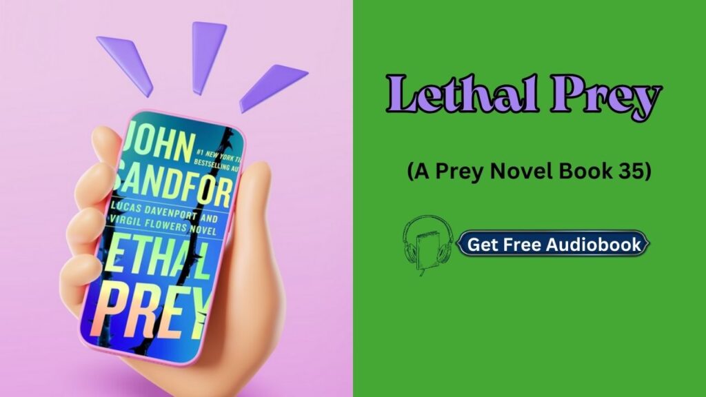 Lethal Prey By John Sandford Audiobook Free